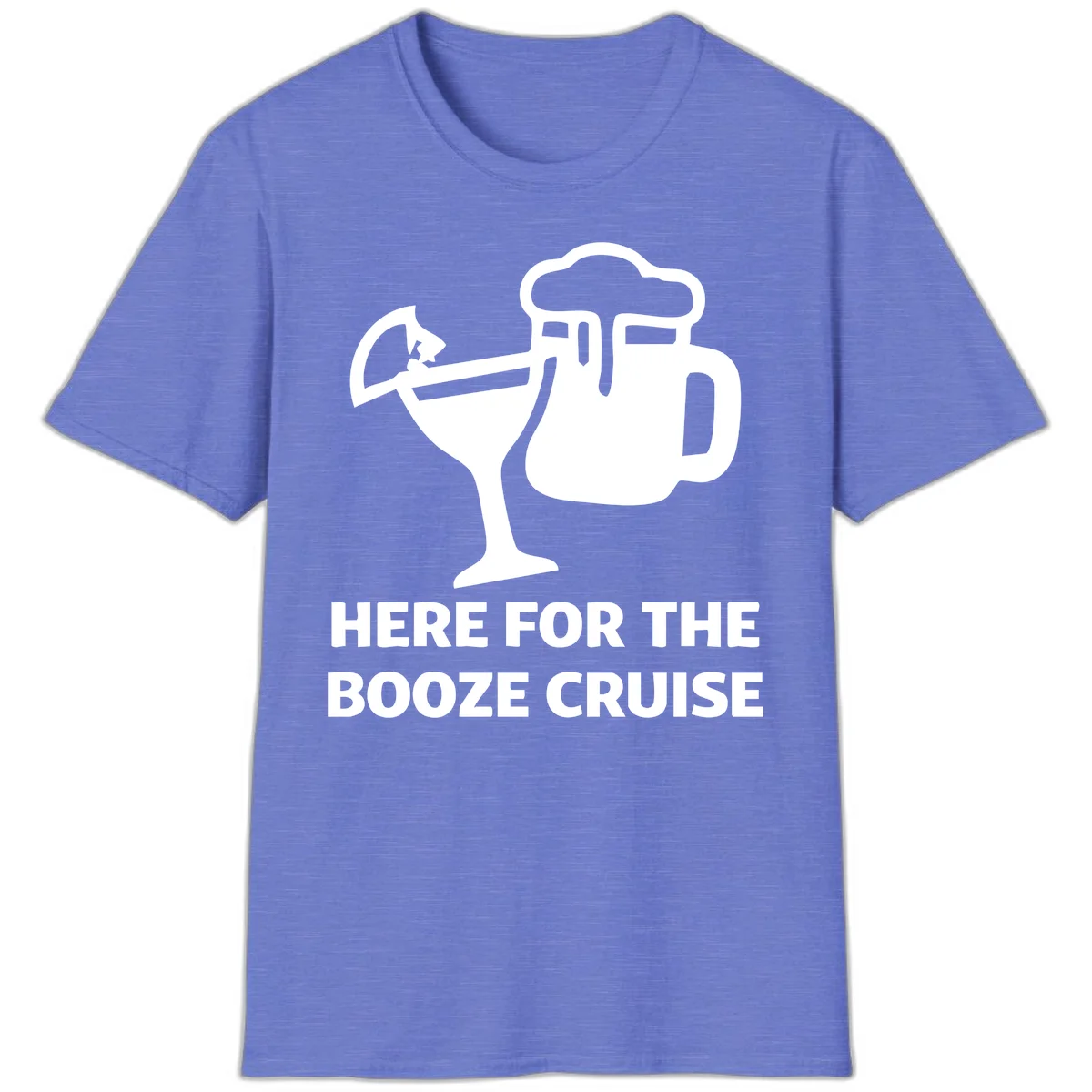 Here For The Booze Cruise T-Shirt in Heather Royal