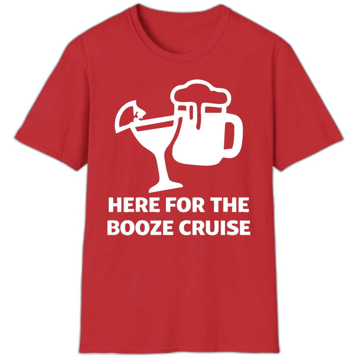 Here For The Booze Cruise T-Shirt in Red