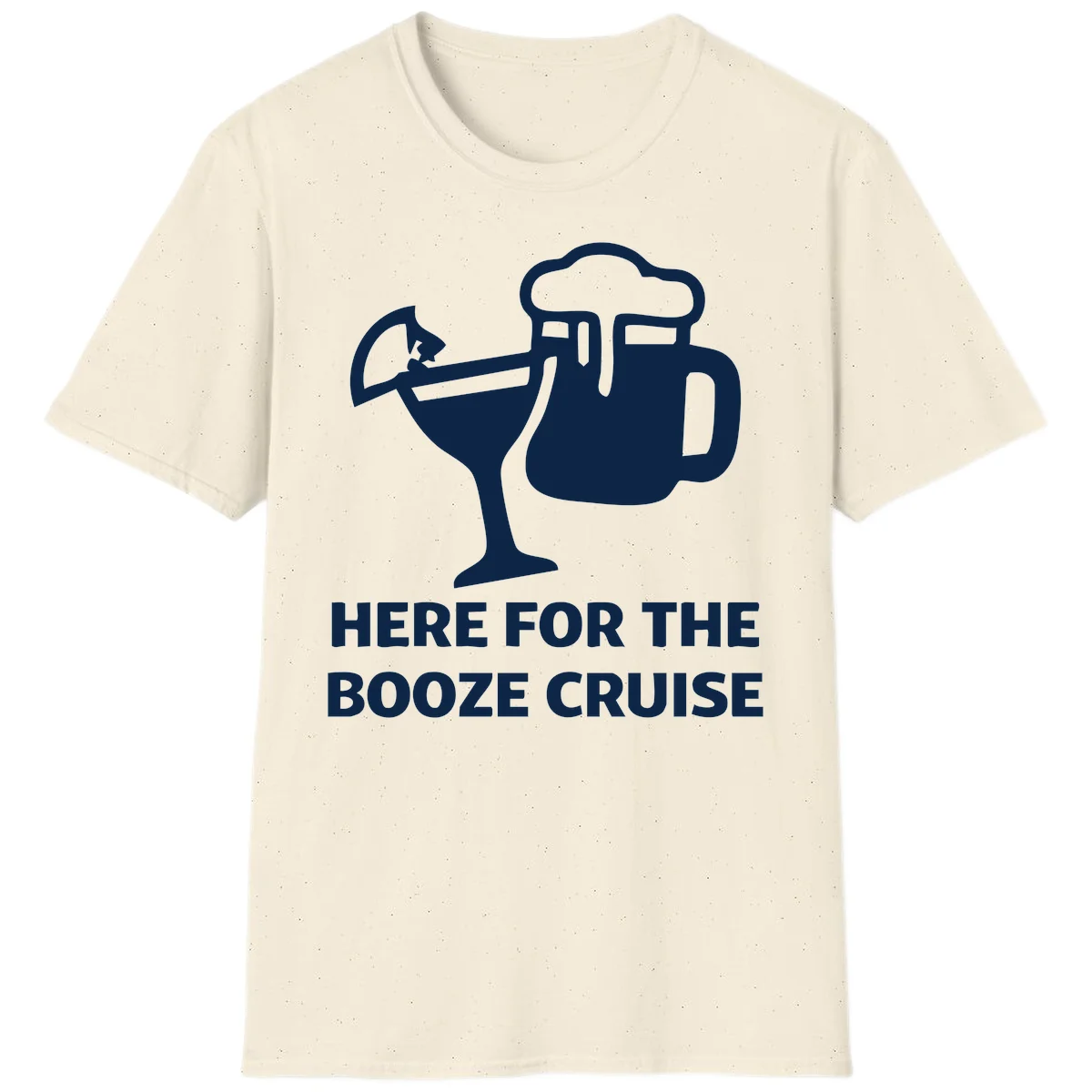 Here For The Booze Cruise T-Shirt in Natural