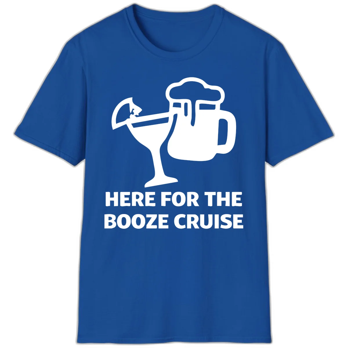Here For The Booze Cruise T-Shirt in Royal