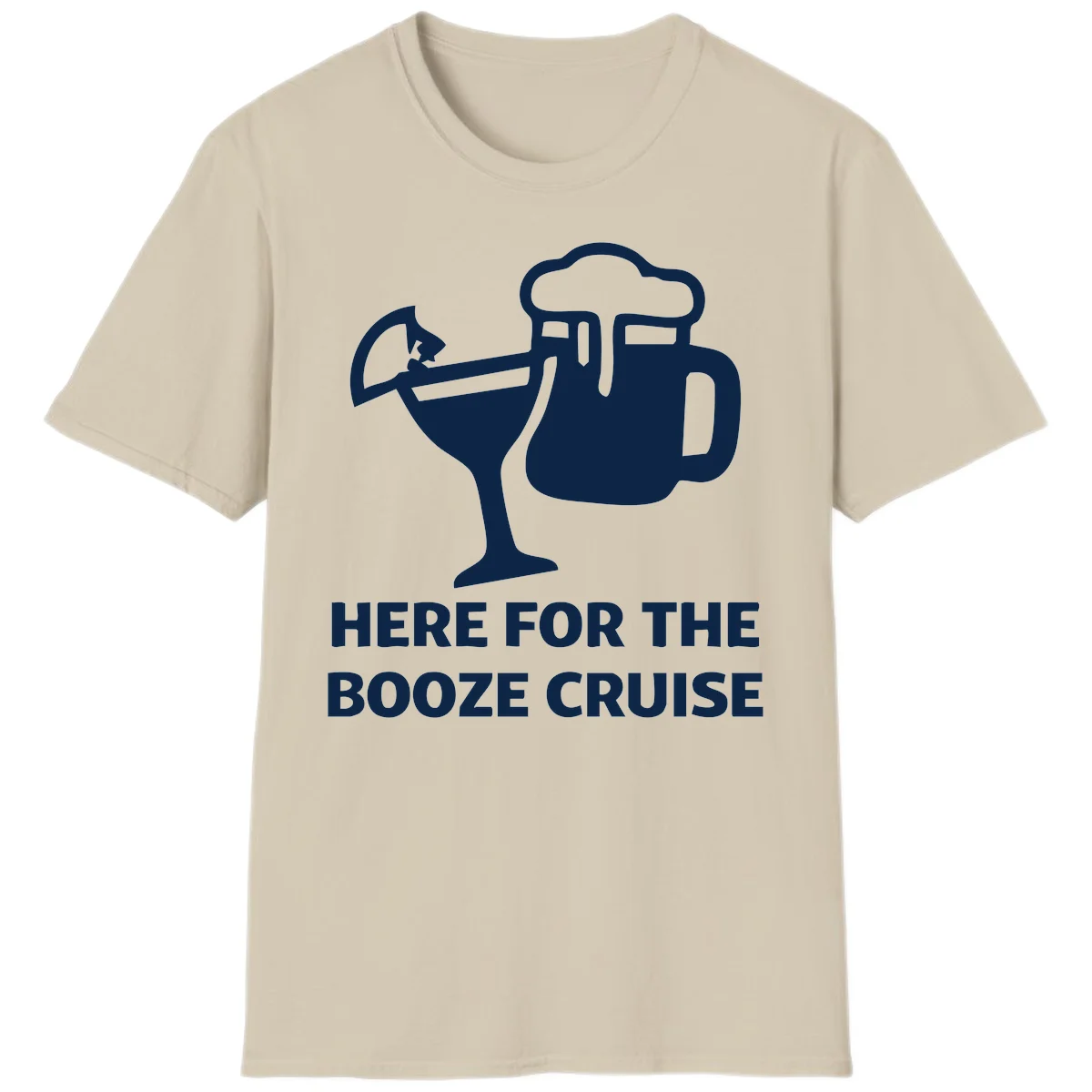 Here For The Booze Cruise T-Shirt in Sand