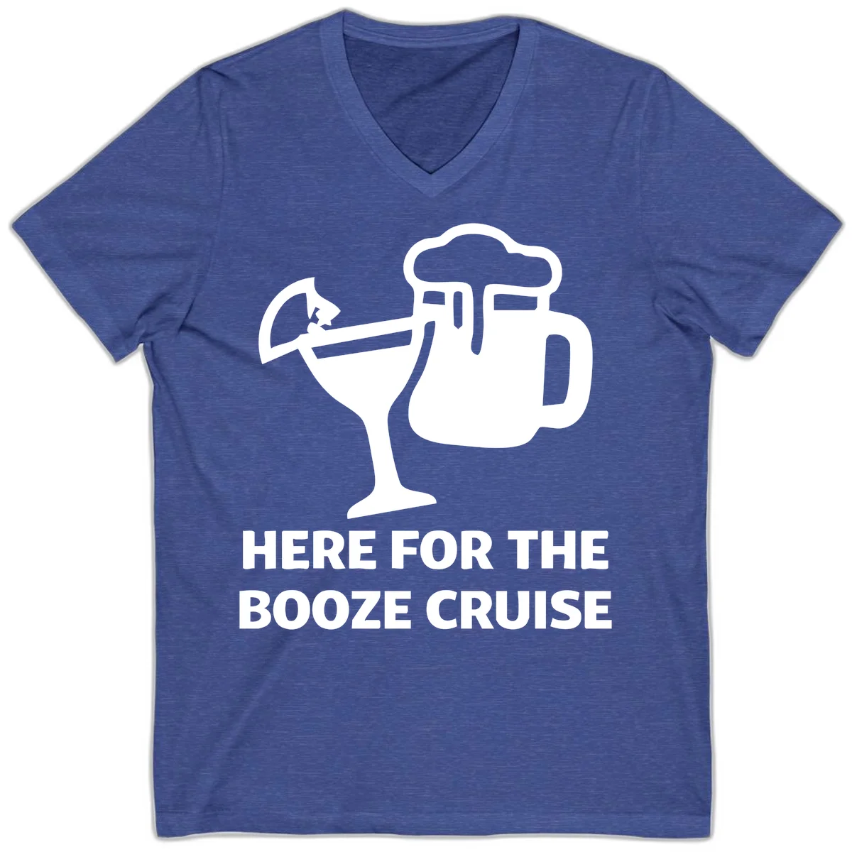 Here For The Booze Cruise V-Neck in Heather True Royal