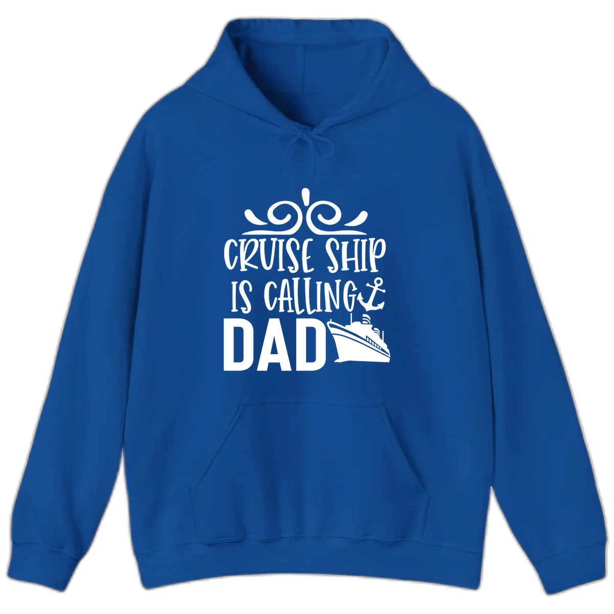 Cruise Ship Is Calling Dad Hoodie - Father's Cruise Trip in Royal