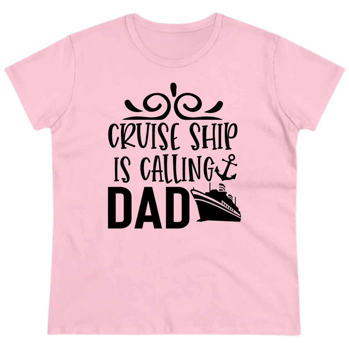 Cruise Ship Is Calling Dad Ladies Tee - Women's Cruise Shirt in Light Pink