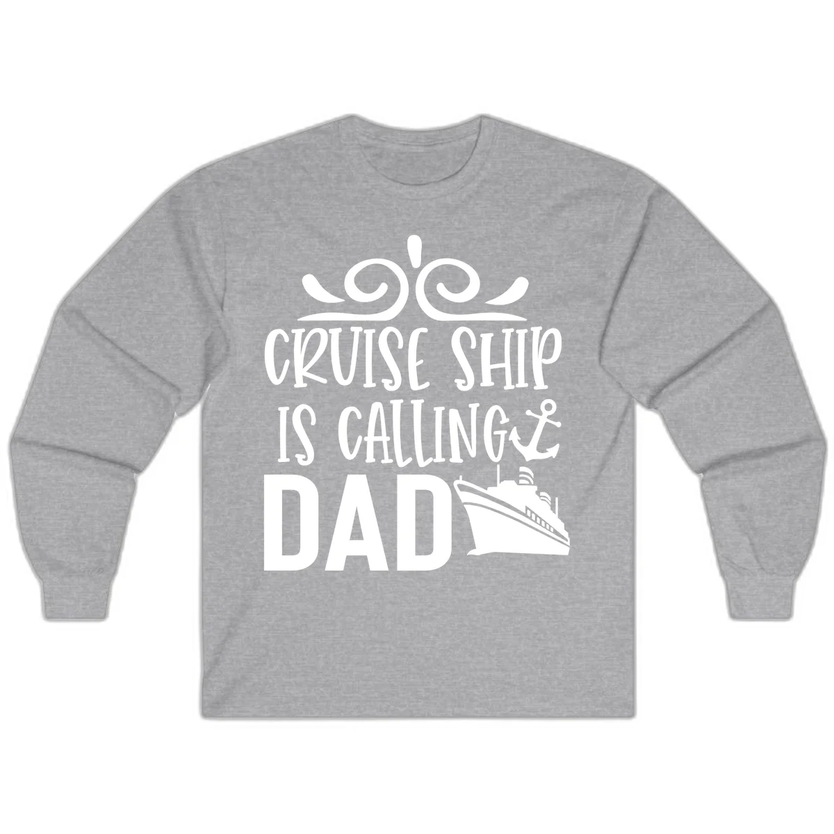 Cruise Ship Is Calling Dad Long Sleeve Tee for Dads in Sport Grey