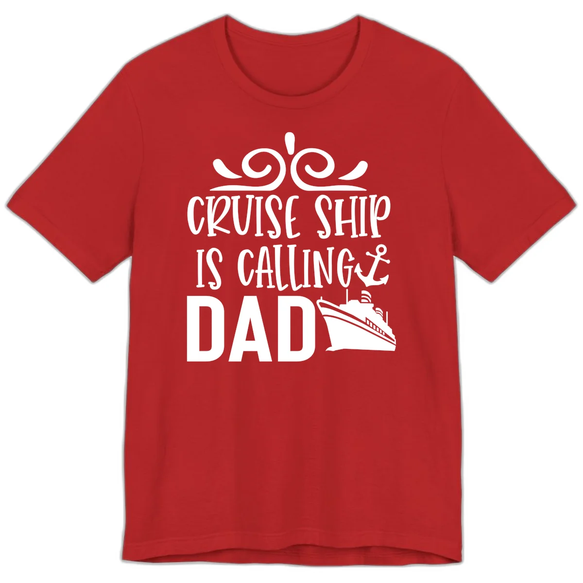 Cruise Ship Is Calling Dad Premium T-Shirt in Red