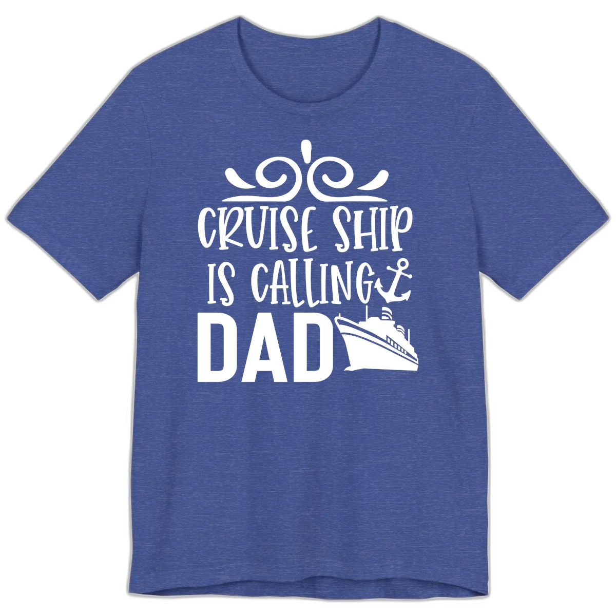 Cruise Ship Is Calling Dad Premium T-Shirt in Heather True Royal