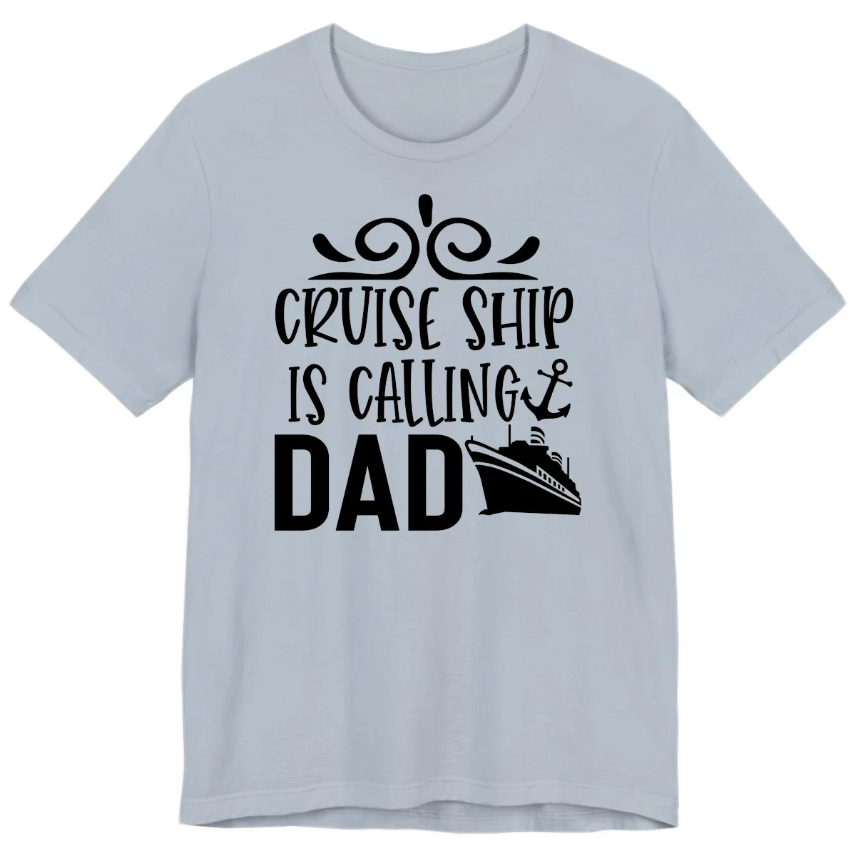 Cruise Ship Is Calling Dad Premium T-Shirt in Light Blue