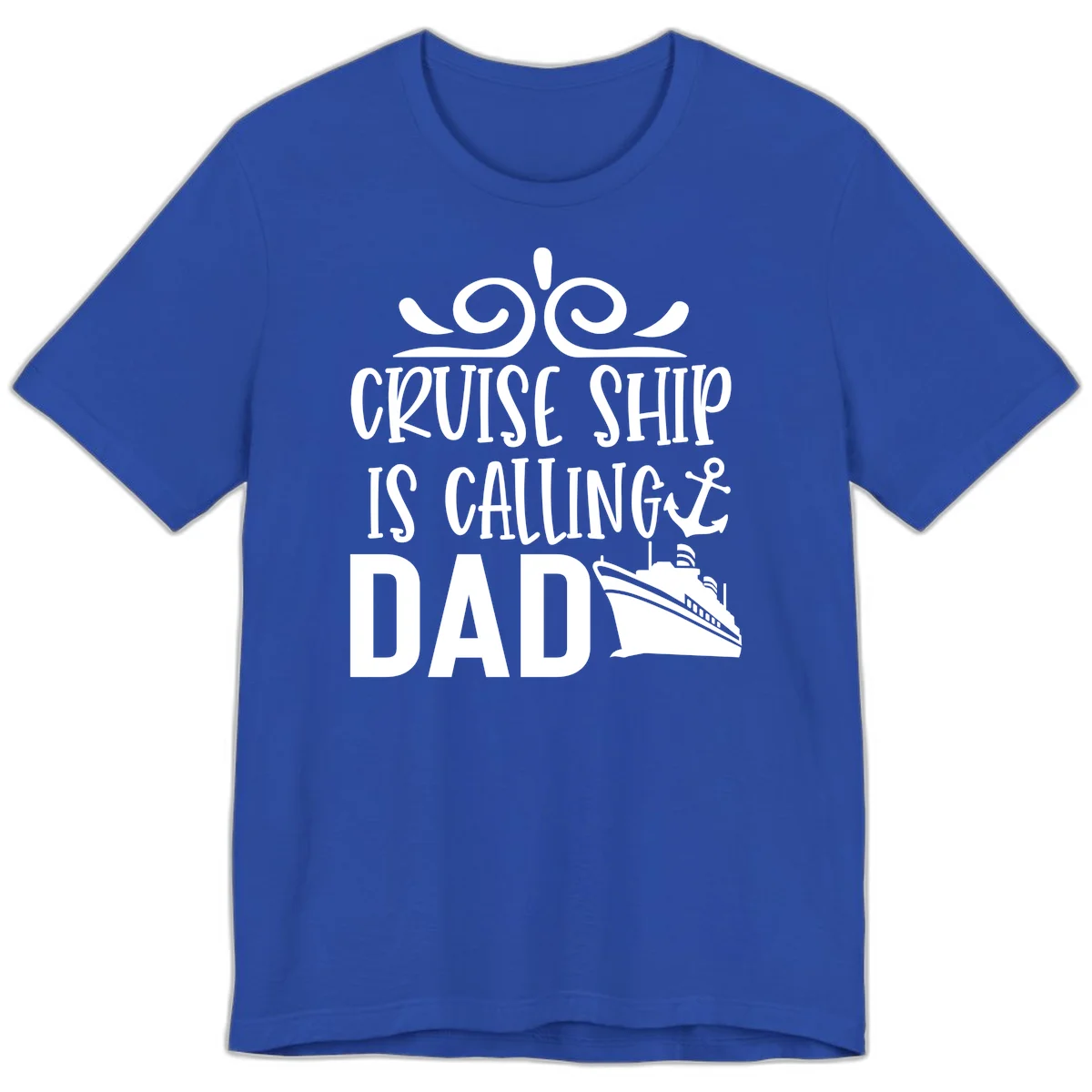 Cruise Ship Is Calling Dad Premium T-Shirt in True Royal