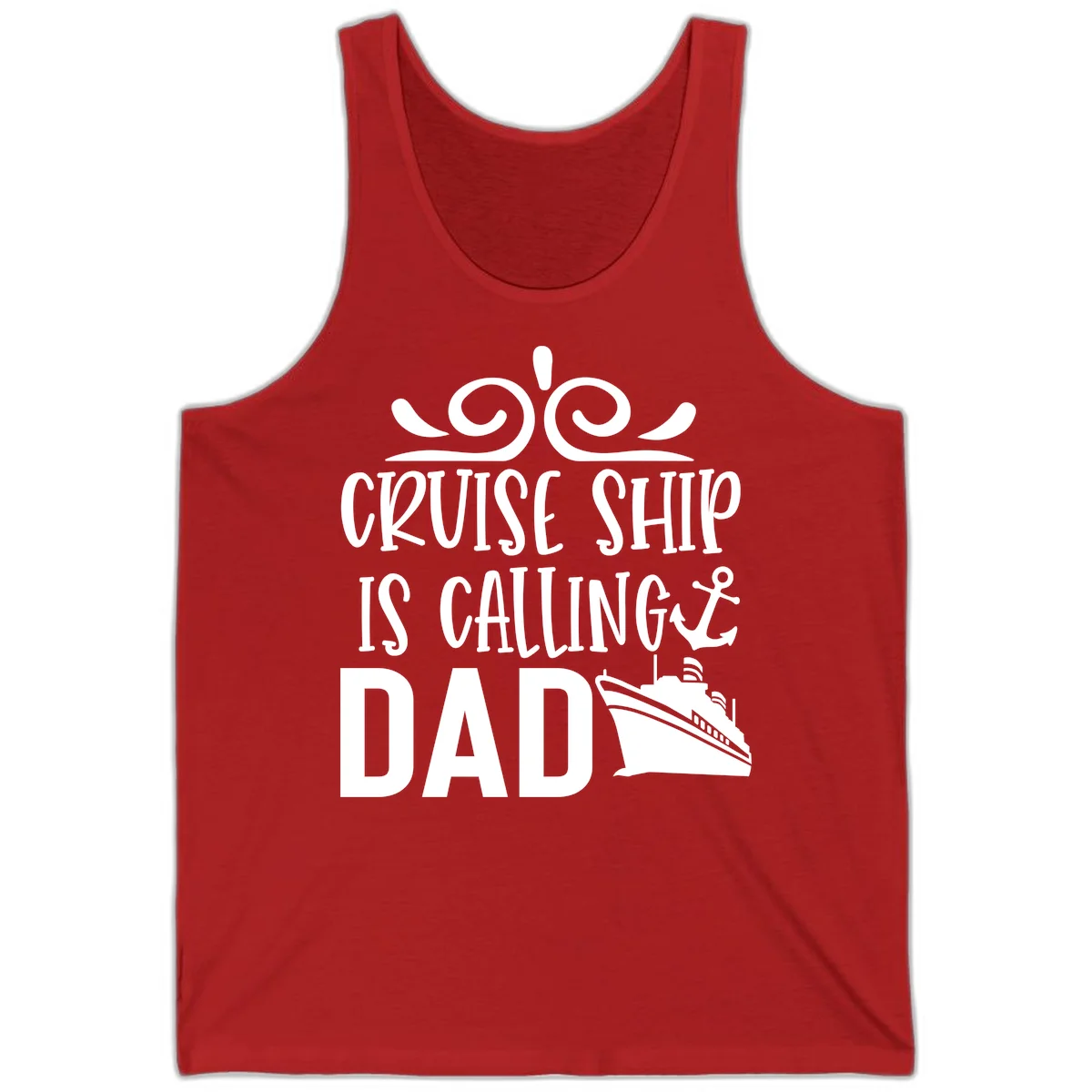 Cruise Ship Is Calling Dad Tank Top for Vacation in Red