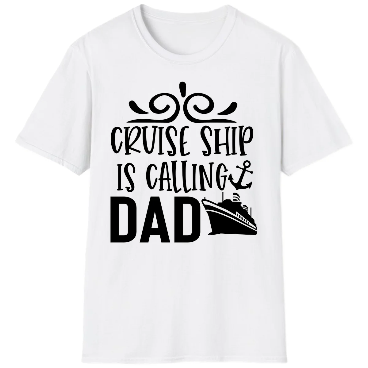 Funny Cruise Ship Is Calling Dad T-Shirt for Fathers in White