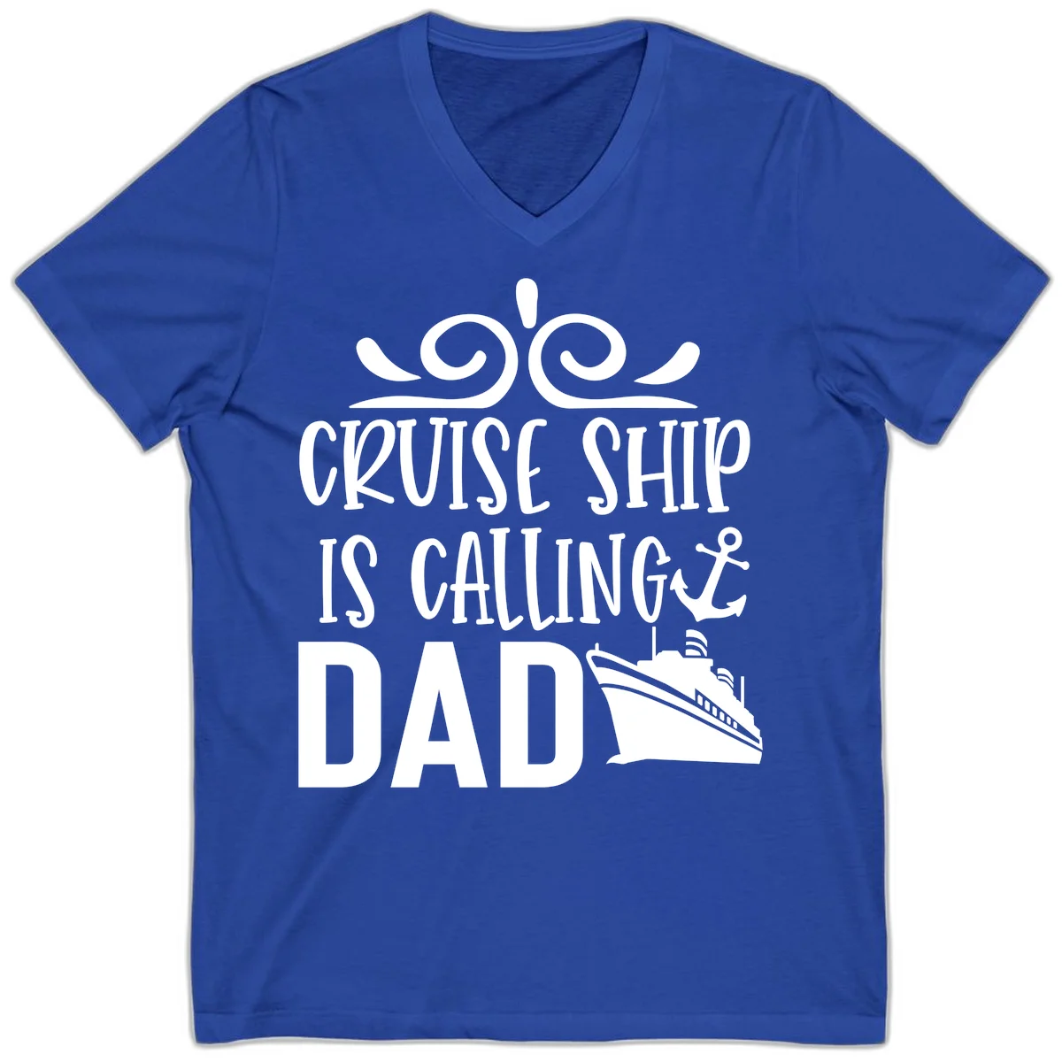 Cruise Ship Is Calling Dad V-Neck T-Shirt for Vacation in True Royal