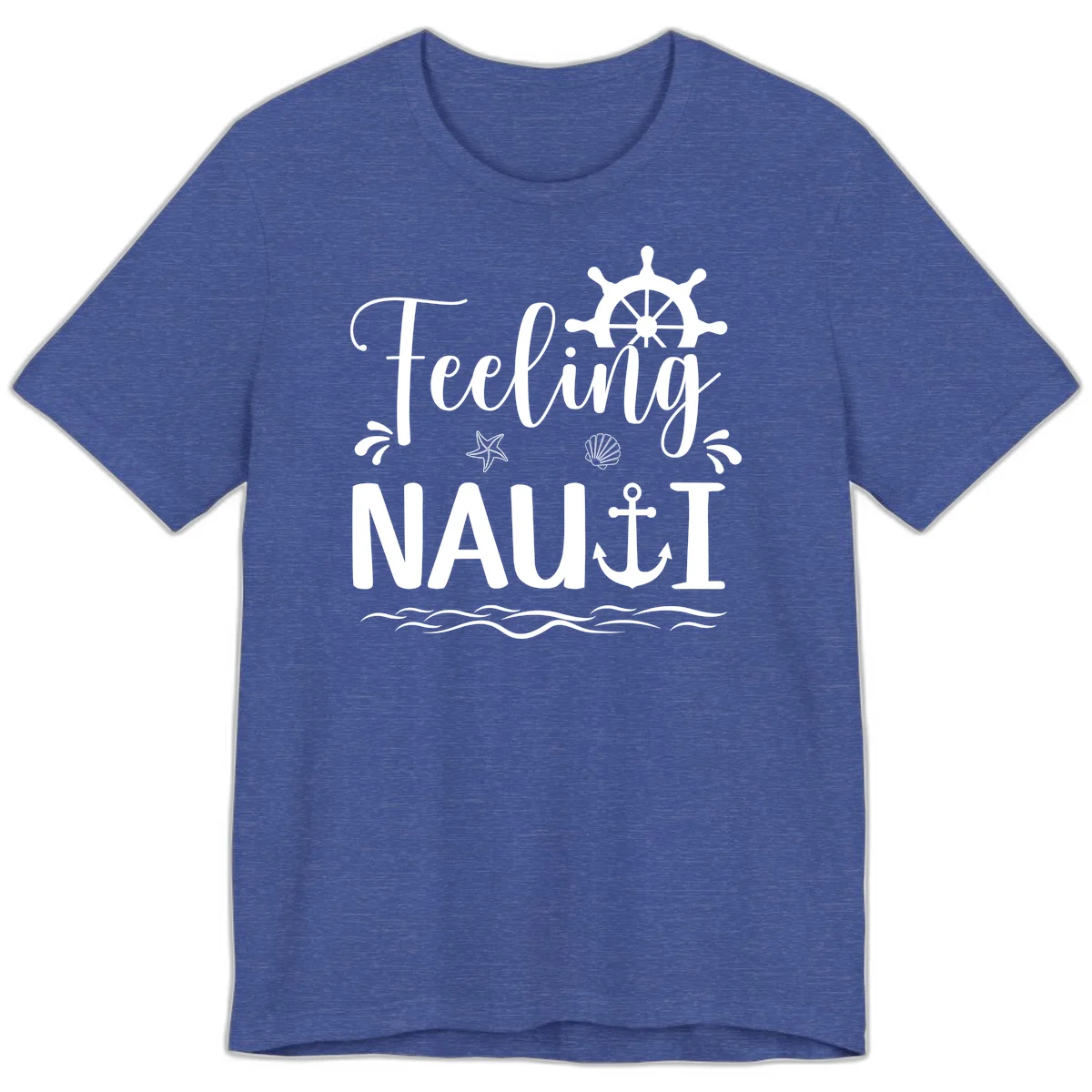 Feeling Nautical Premium Cruise Vacation Tee in Heather True Royal