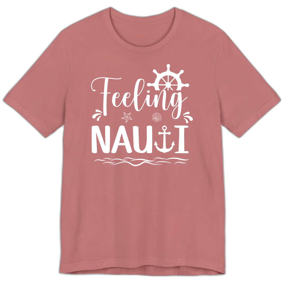 Feeling Nautical Premium Cruise Vacation Tee in Mauve