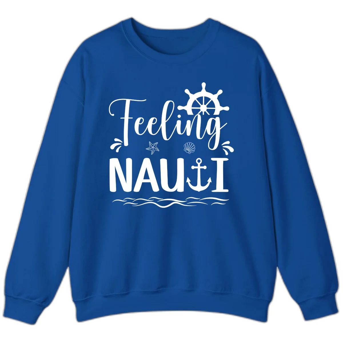 Feeling Nautical Cruise Vacation Sweatshirt in Royal
