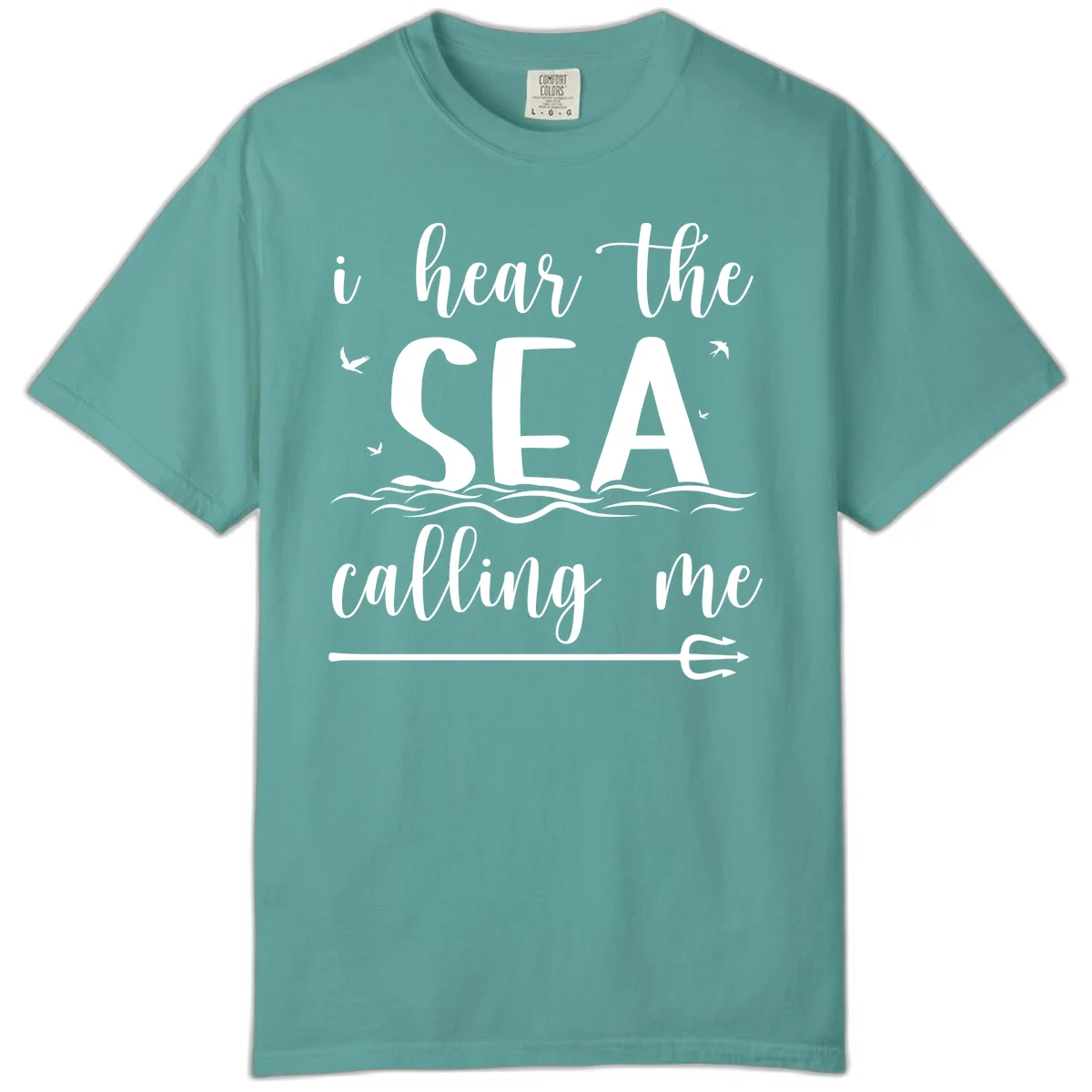 I Hear The Sea Calling Me Comfort Color T-Shirt in Seafoam
