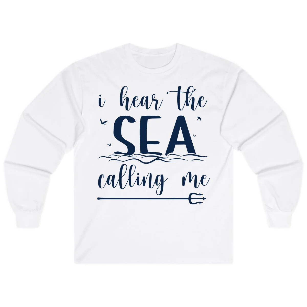 I Hear The Sea Calling Me Long Sleeve T-Shirt in White