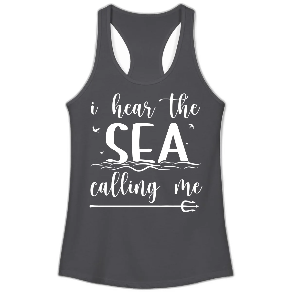 I Hear The Sea Calling Me Ladies Tank Top in Solid Dark Gray