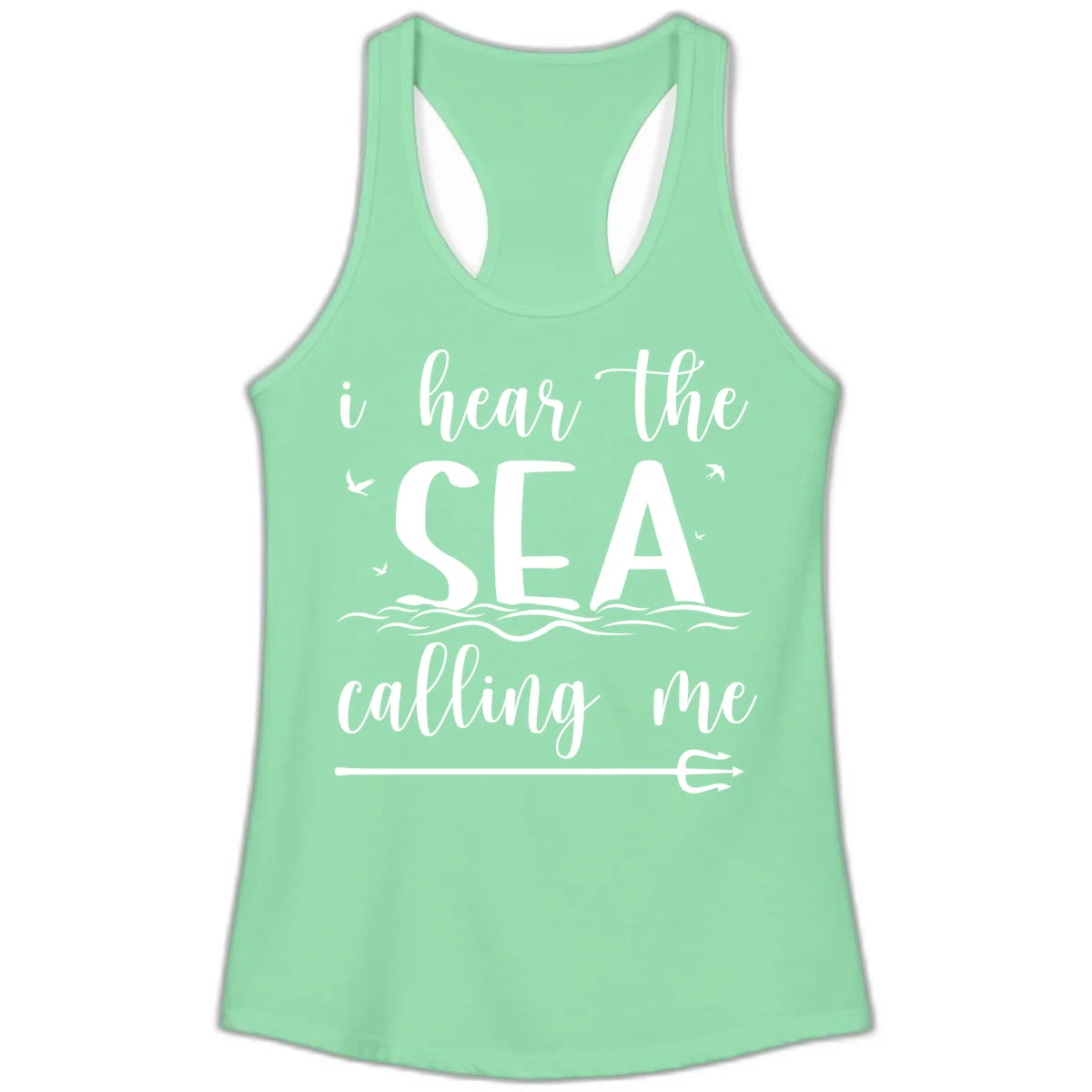 I Hear The Sea Calling Me Ladies Tank Top in Solid Mint