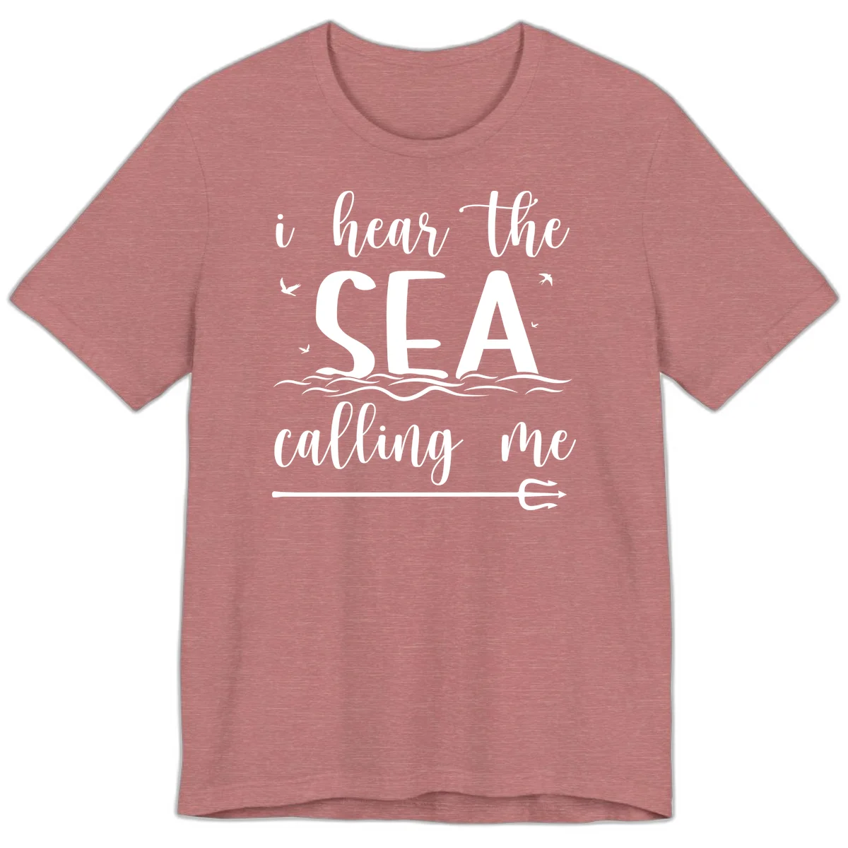 I Hear The Sea Calling Me Premium T-Shirt in Heather Mauve