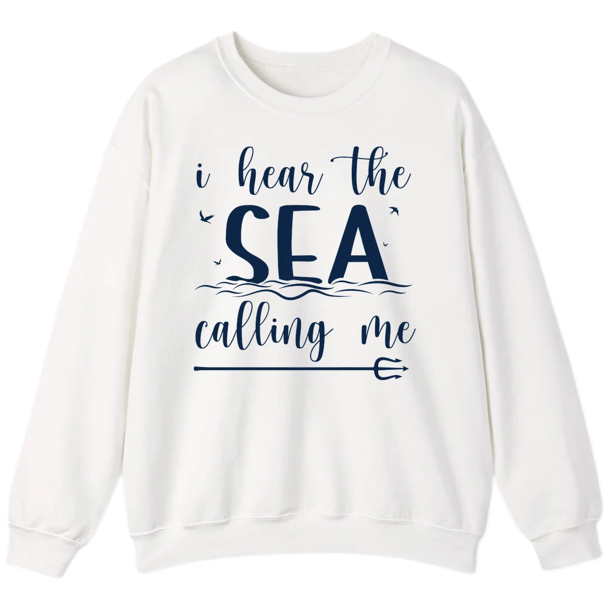 I Hear The Sea Calling Me Cruise Sweatshirt in White