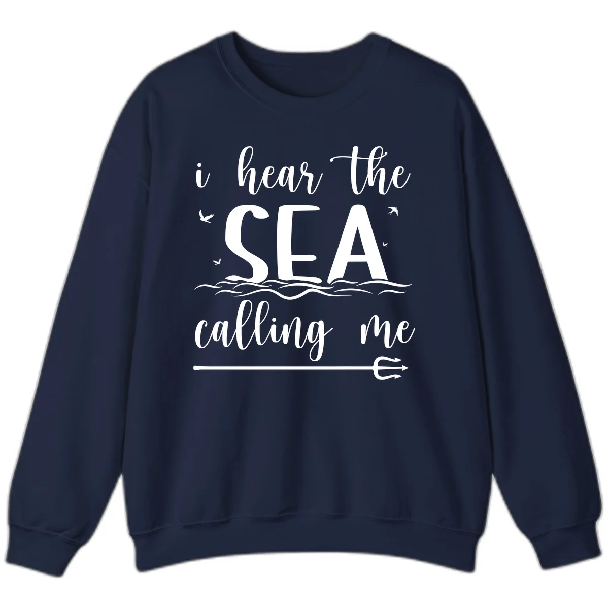 I Hear The Sea Calling Me Cruise Sweatshirt in Navy