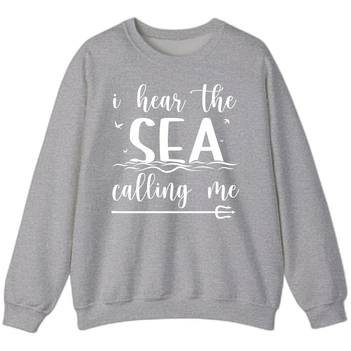 I Hear The Sea Calling Me Cruise Sweatshirt in Sport Grey
