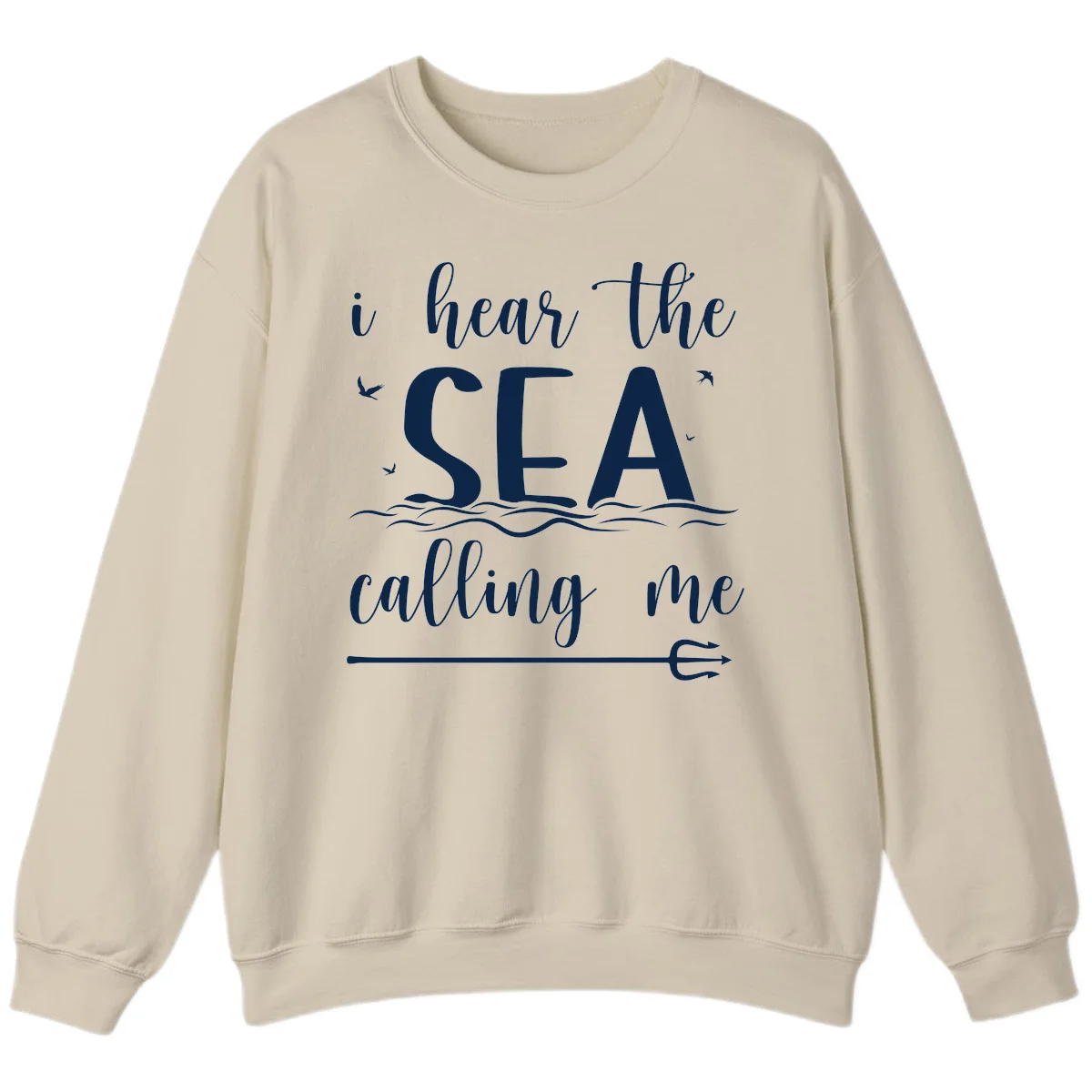 I Hear The Sea Calling Me Cruise Sweatshirt in Sand