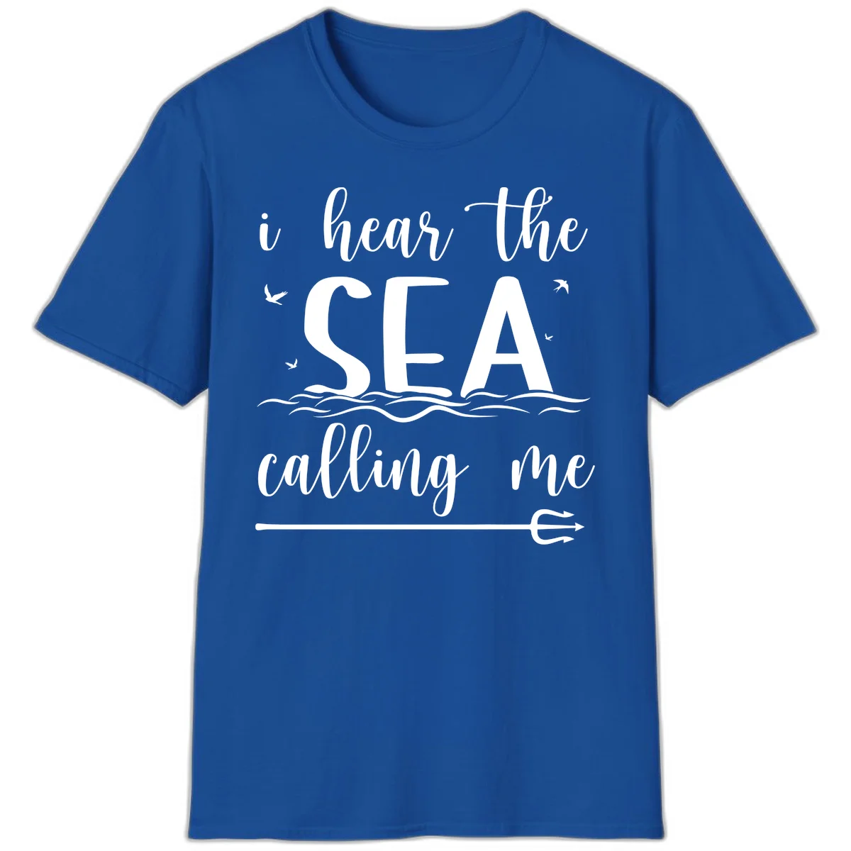 I Hear The Sea Calling Me T-Shirt in Royal