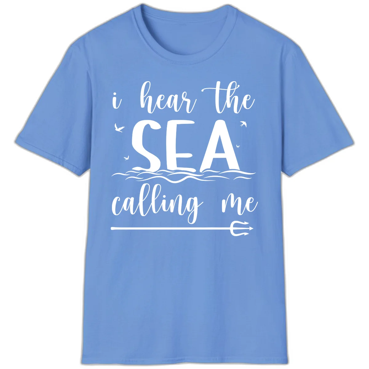 I Hear The Sea Calling Me T-Shirt in Carolina Blue