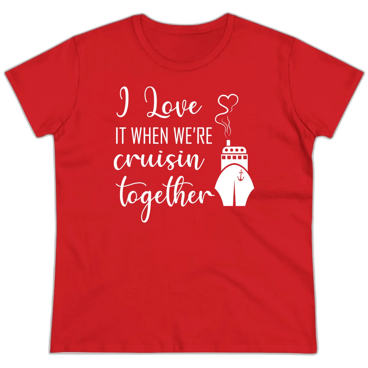 I Love It When We're Cruisin Together Ladies Tee in Red
