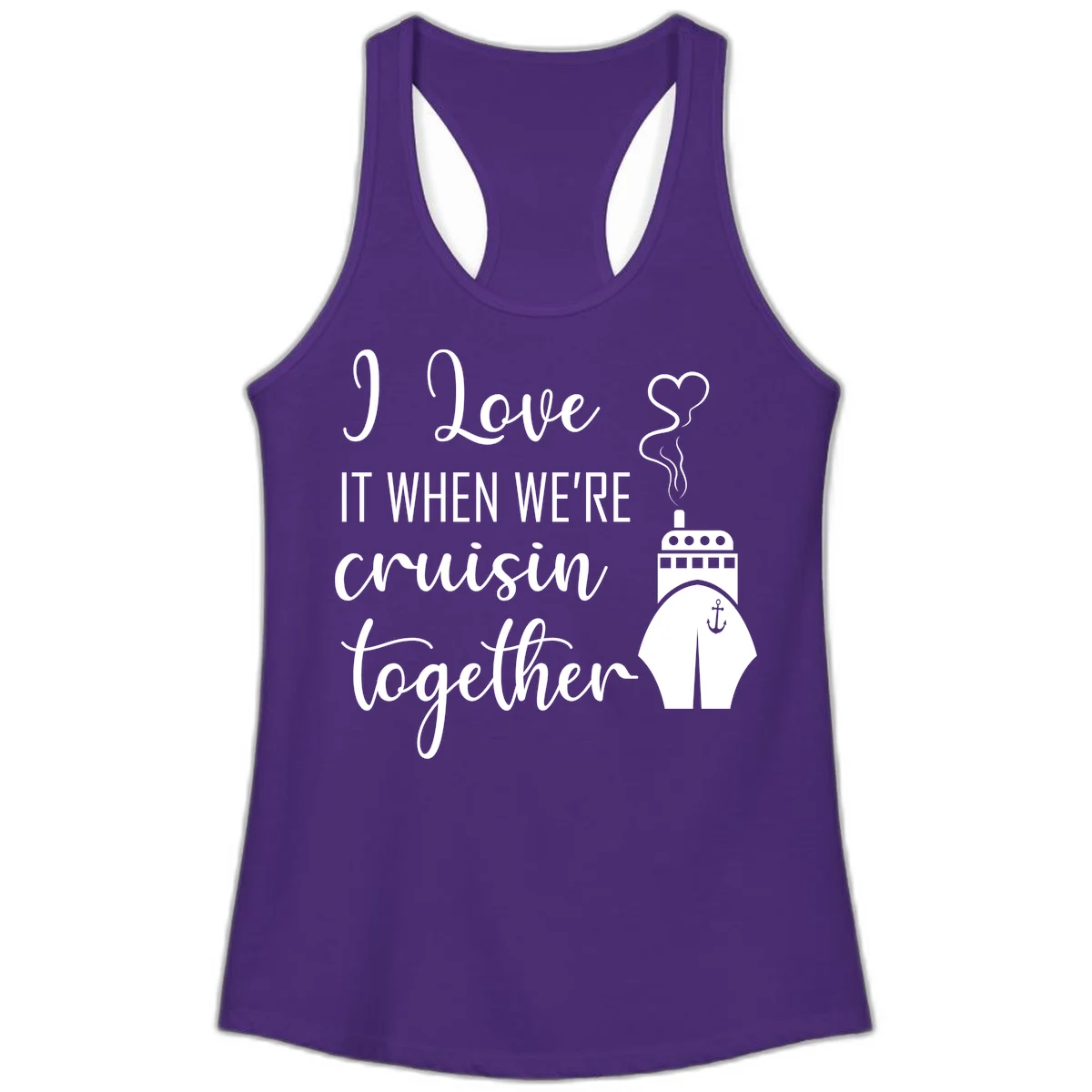 I Love It When We're Cruisin Together Ladies Tank in Solid Purple Rush