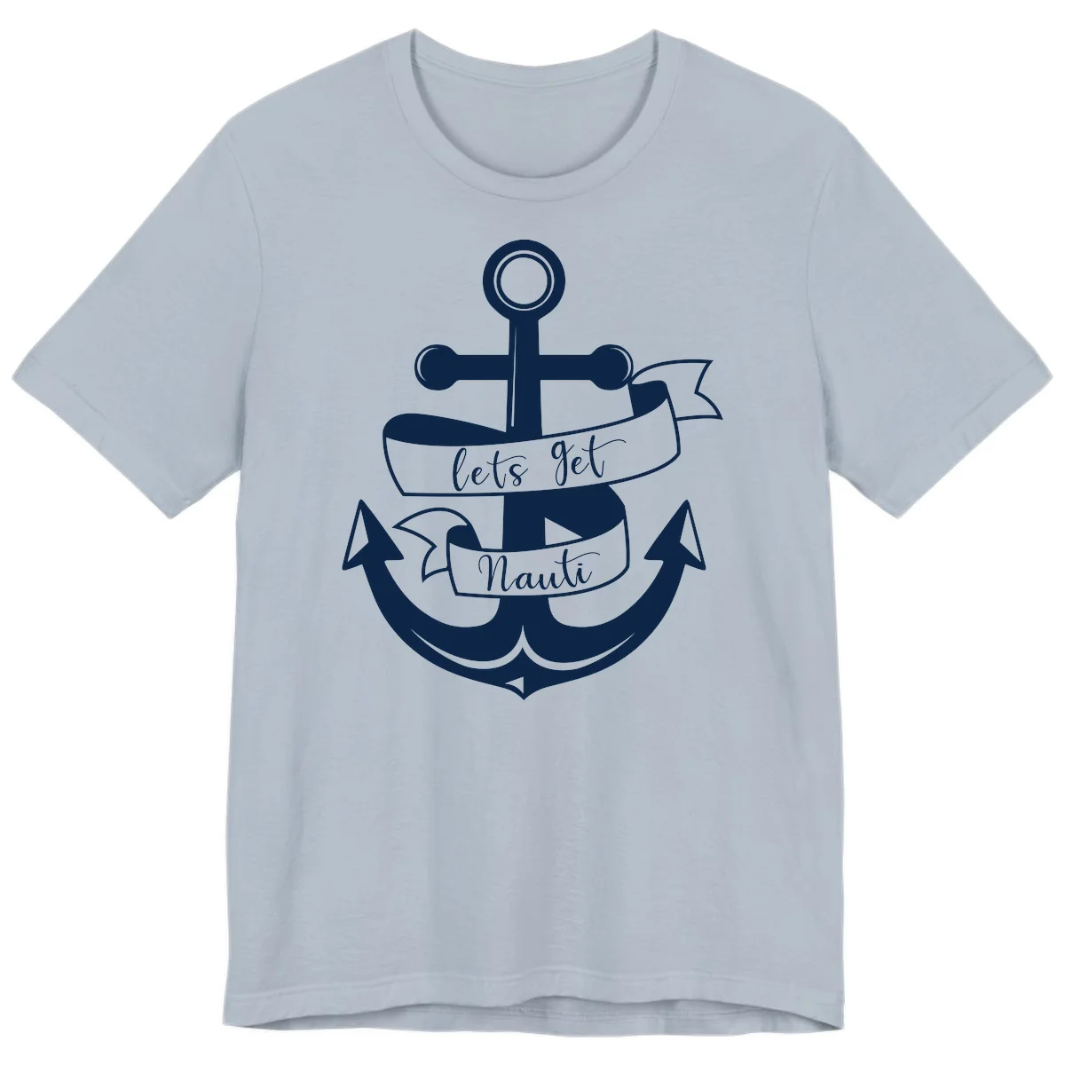 Let's Get Nauti Anchor Premium T-Shirt in Light Blue
