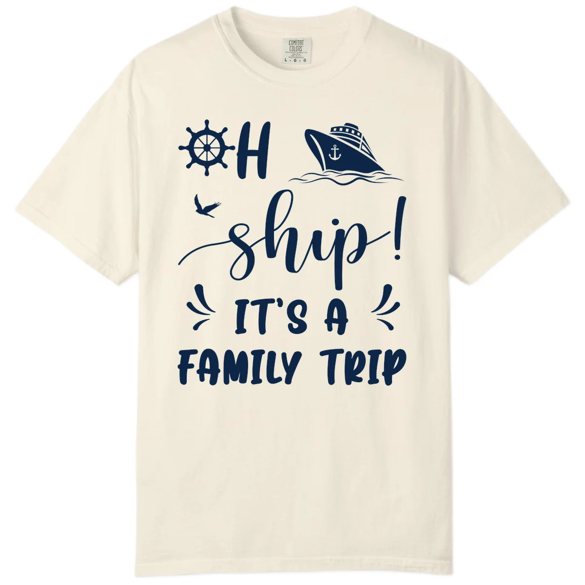 Ahoy Ship It's A Family Trip Comfort Color in Ivory