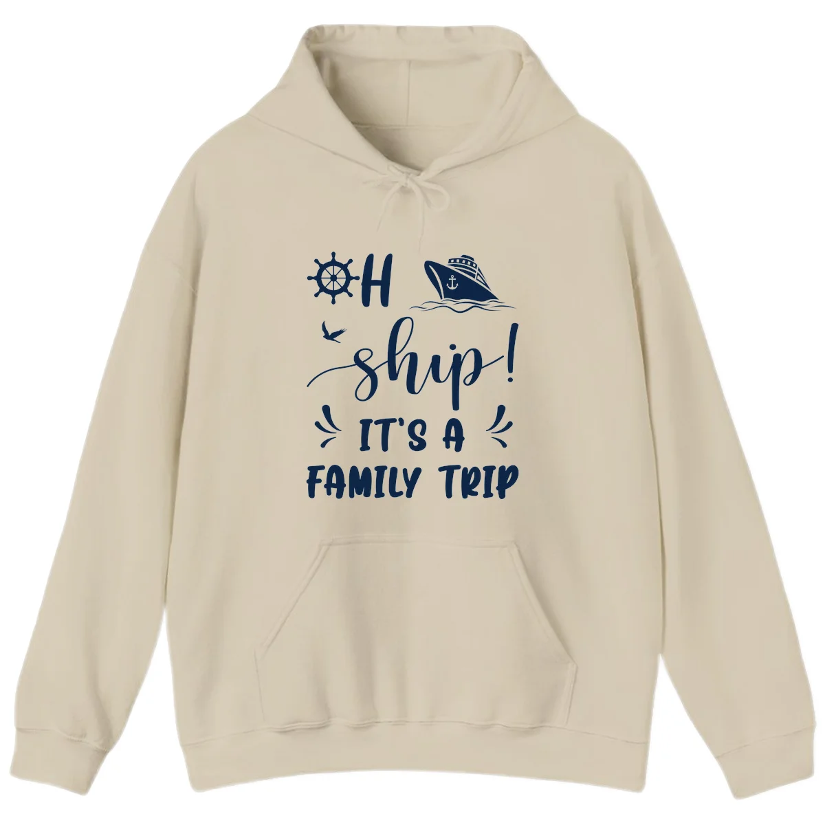 Ahoy Ship It's A Family Trip Hoodie in Sand