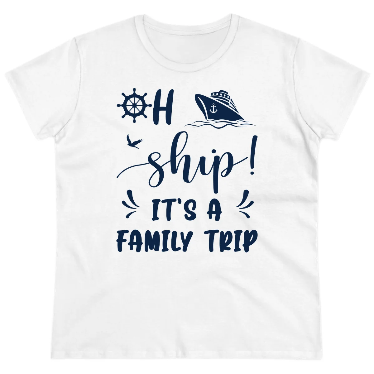 Ahoy Ship It's A Family Trip Ladies Tee in White