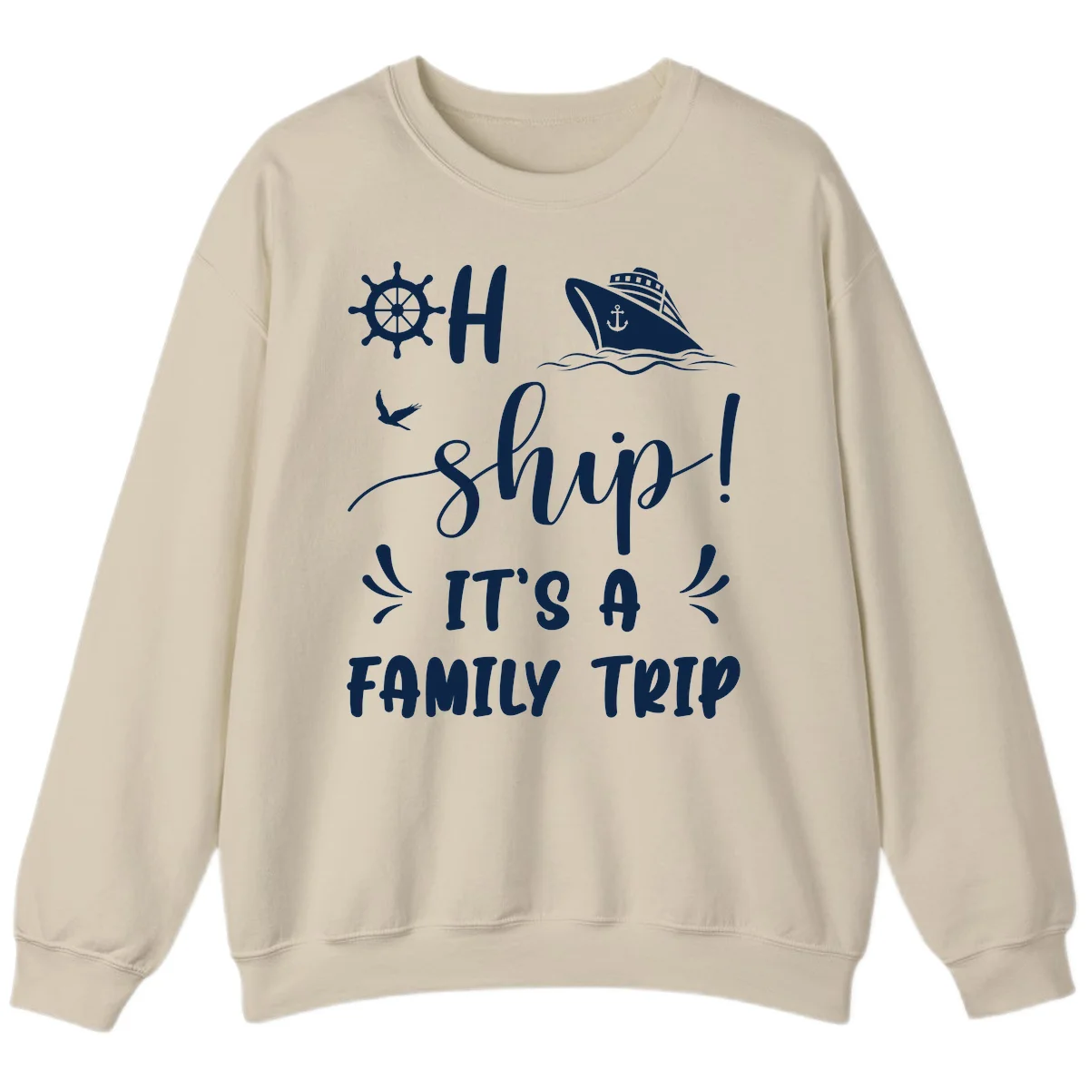 Ahoy Ship It's A Family Trip Sweatshirt in Sand