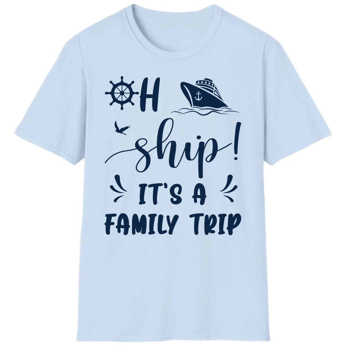 Ahoy Ship It's A Family Trip T-Shirt in Light Blue
