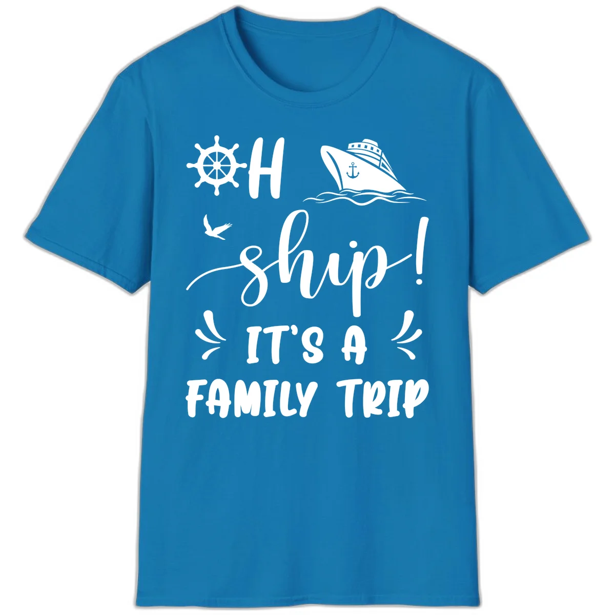 Ahoy Ship It's A Family Trip T-Shirt in Sapphire