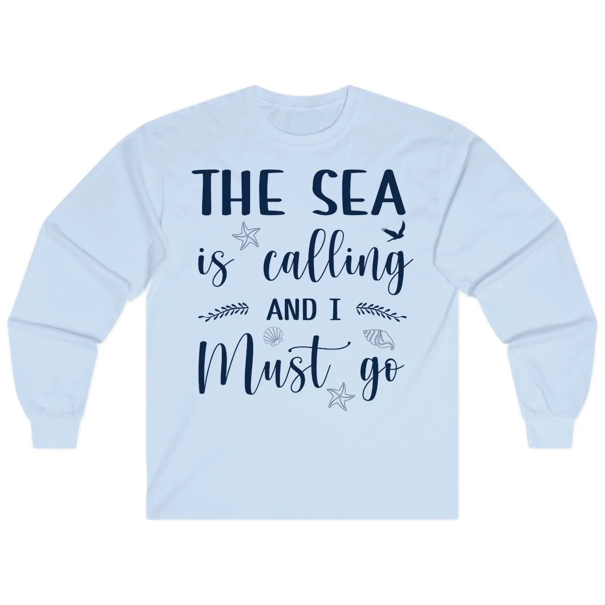 The Sea Is Calling Long Sleeve in Light Blue