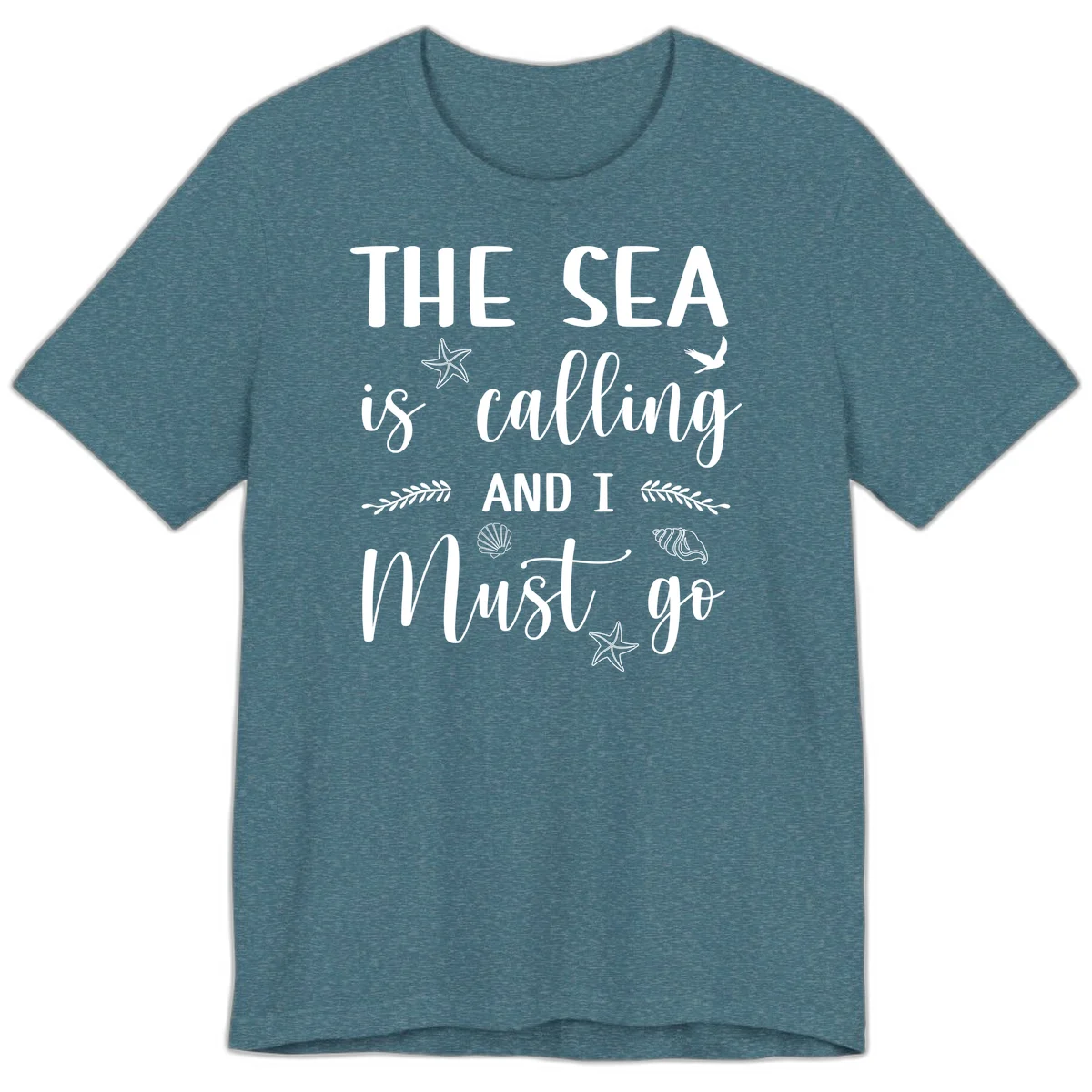 The Sea Is Calling Premium T-Shirt in Heather Deep Teal