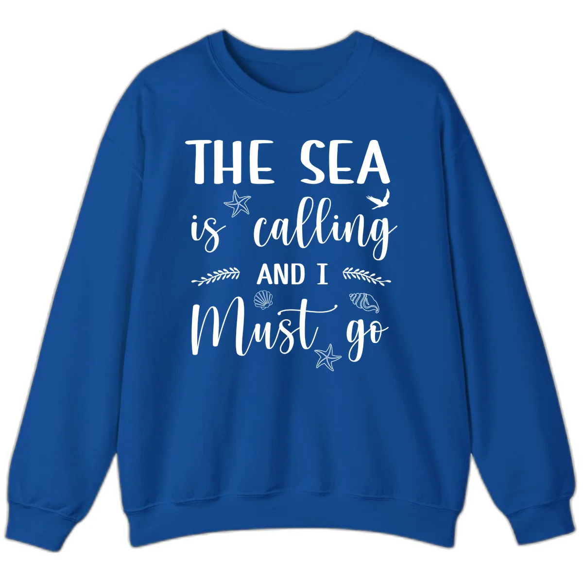 The Sea Is Calling Sweatshirt in Royal