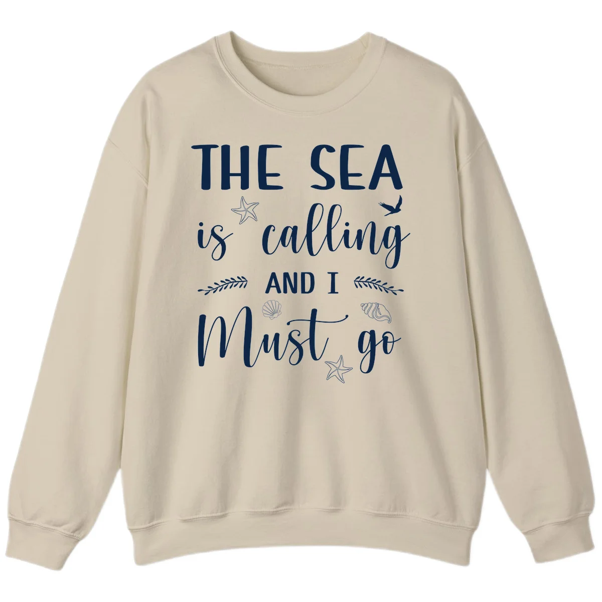 The Sea Is Calling Sweatshirt in Sand