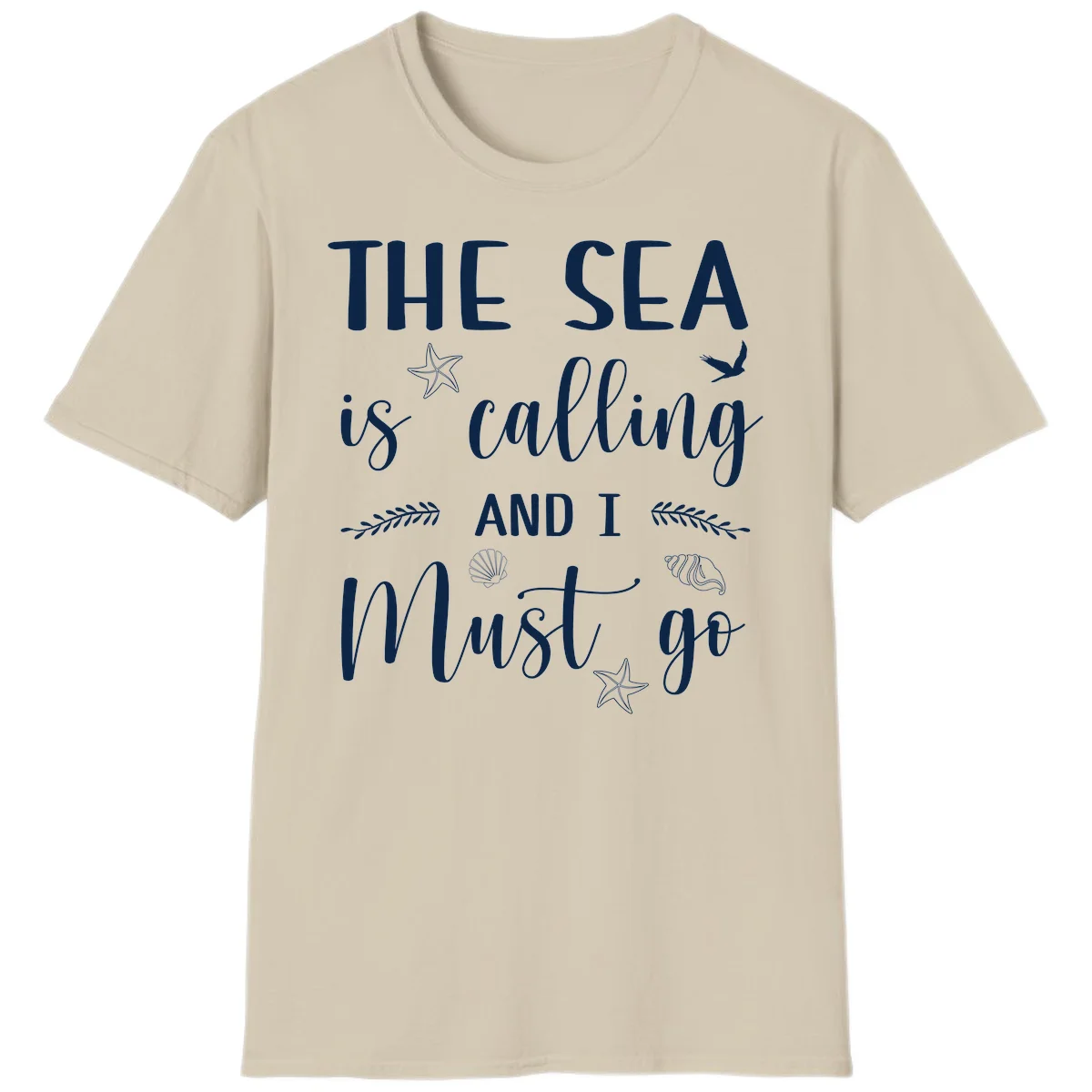 The Sea Is Calling T-Shirt in Sand