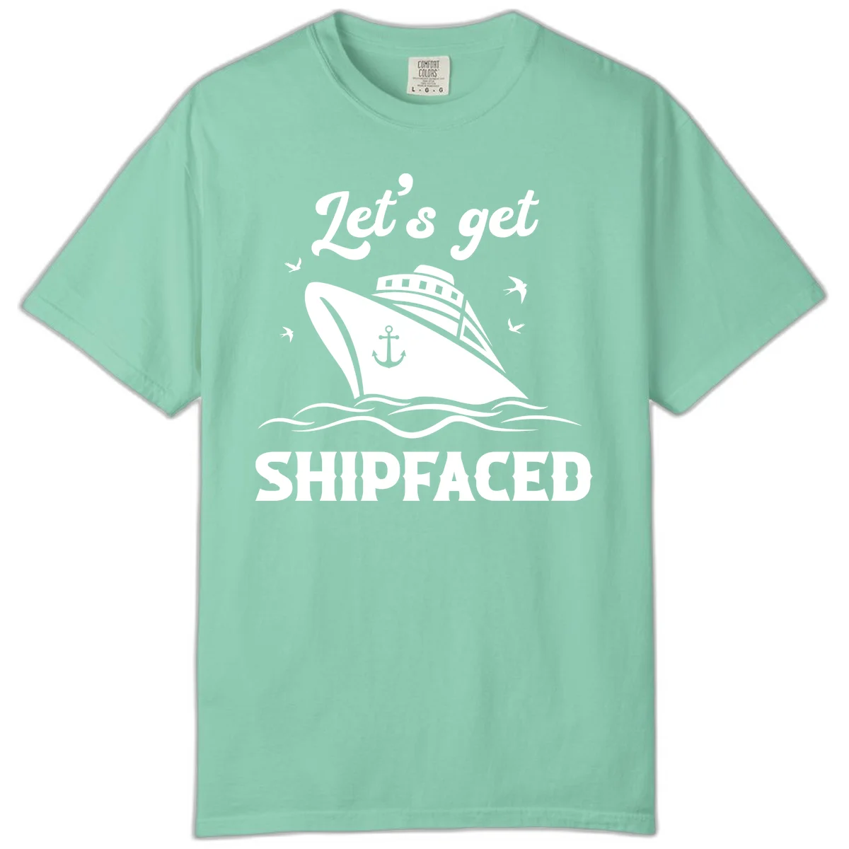 Let's Get Shipfaced Comfort Color T-Shirt in Island Reef