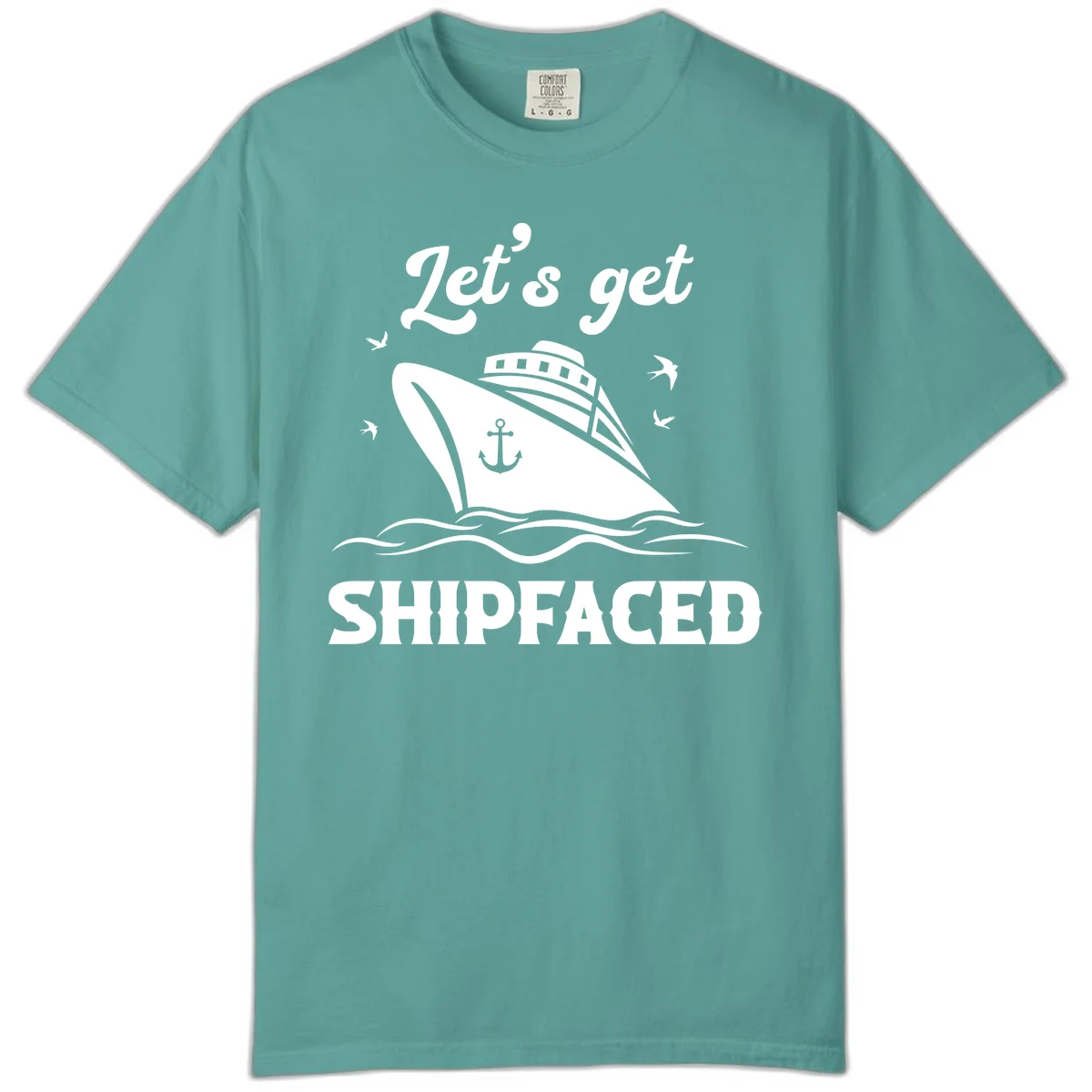 Let's Get Shipfaced Comfort Color T-Shirt in Seafoam