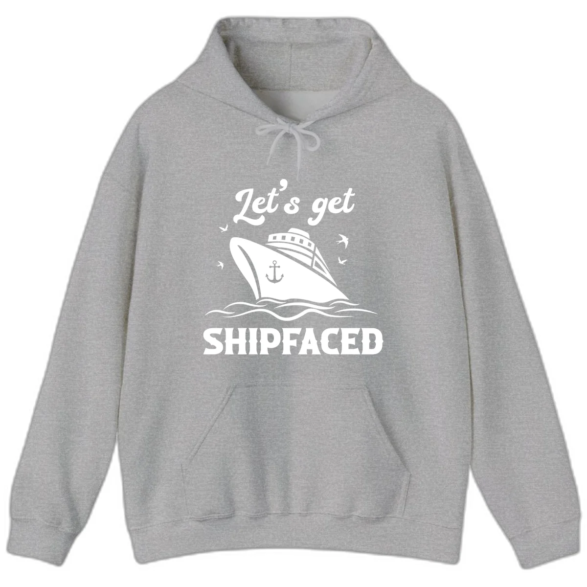 Let's Get Shipfaced Hoodie in Sport Grey