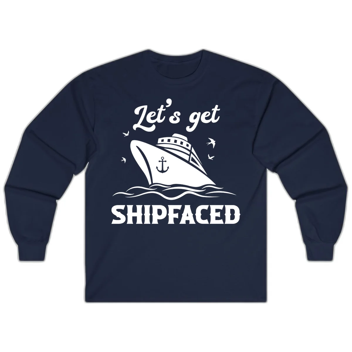 Let's Get Shipfaced Long Sleeve in Navy