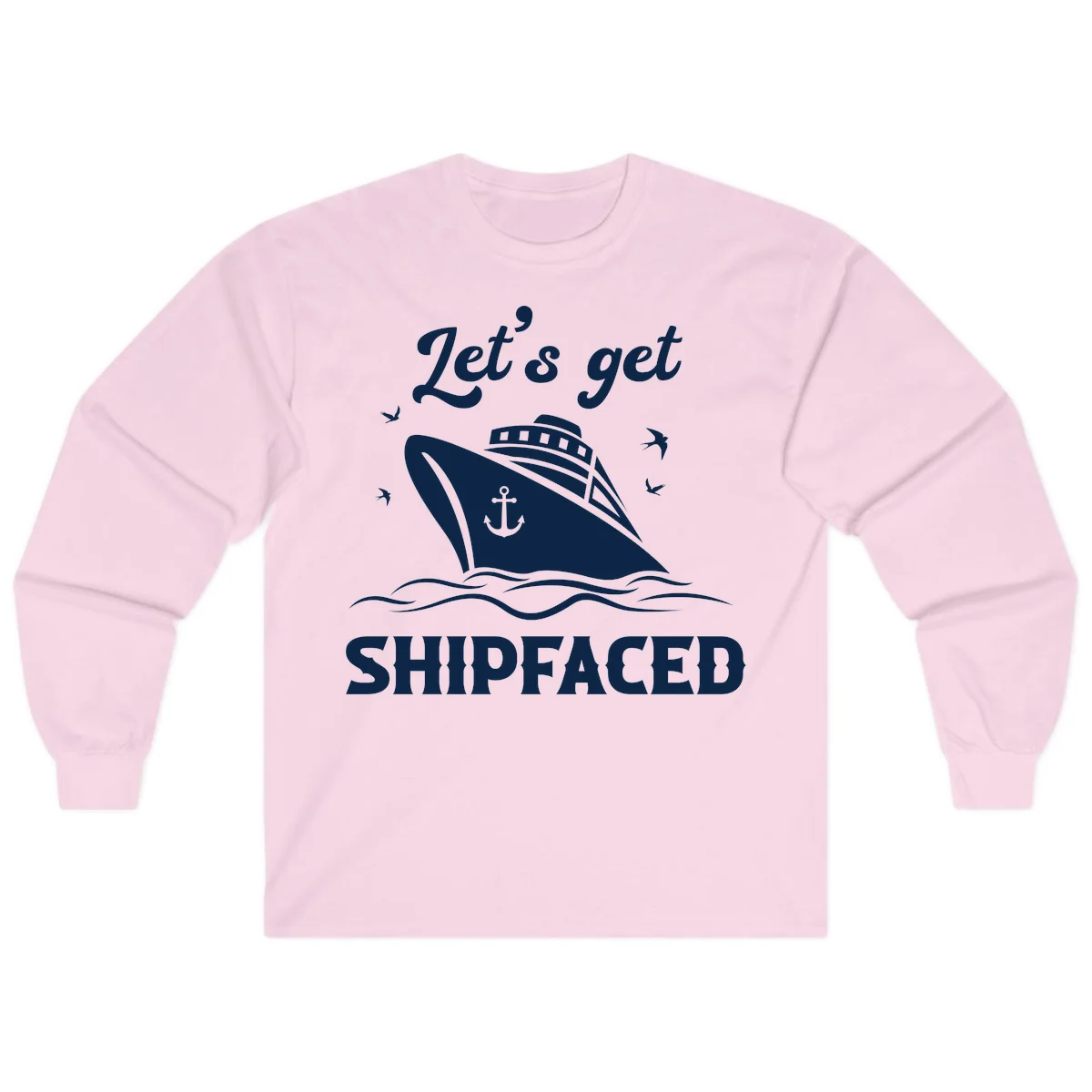 Let's Get Shipfaced Long Sleeve in Light Pink