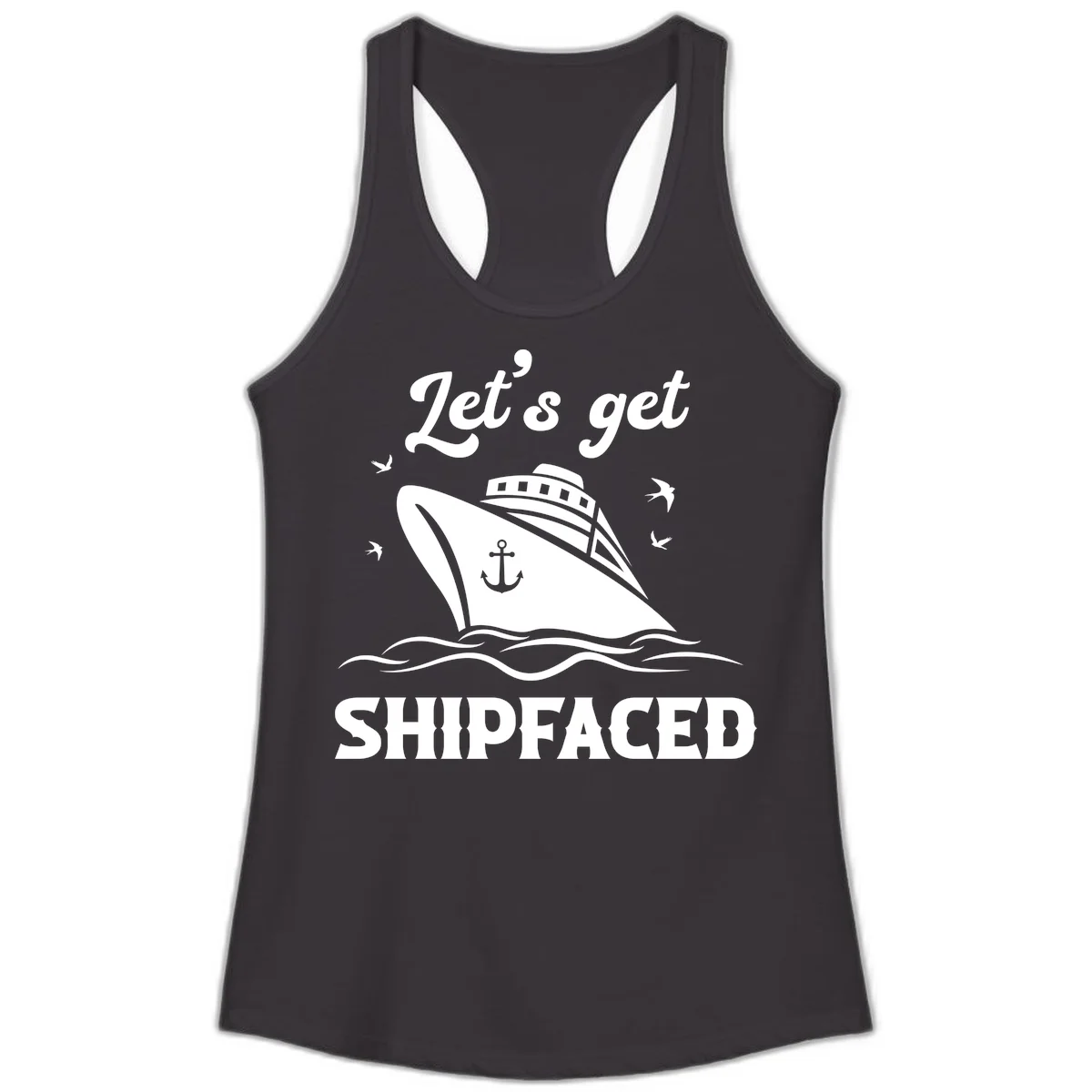 Let's Get Shipfaced Ladies Tank in Black